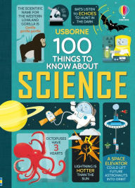 Mobile ebooks download 100 Things to Know About Science by Alex Frith, Jerome Martin, Minna Lacey, Jonathan Melmoth, Usborne (English literature) RTF 9781805317562