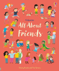 Title: All About Friends: A Friendship Book for Kids, Author: Felicity Brooks