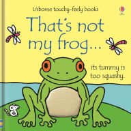 Title: That's not my frog., Author: Fiona Watt