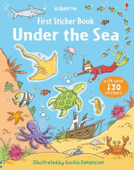 Title: First Sticker Book Under the Sea, Author: Jessica Greenwell