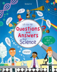 Title: Lift-the-flap Questions and Answers about Science, Author: Katie Daynes