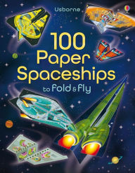 Title: 100 Paper Spaceships to fold and fly, Author: Jerome Martin
