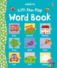 Title: Lift-the-Flap Word Book: A Kindergarten Readiness Book For Kids, Author: Felicity Brooks
