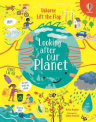 Title: Lift-the-Flap Looking After Our Planet, Author: Katie Daynes