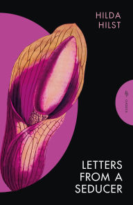 Title: Letters from a Seducer, Author: Hilda Hilst