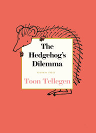 Title: The Hedgehog's Dilemma, Author: Toon Tellegen