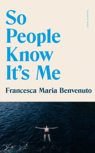 Title: So People Know It's Me, Author: Francesca Benvenuto