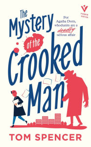 Title: The Mystery of the Crooked Man, Author: Tom Spencer