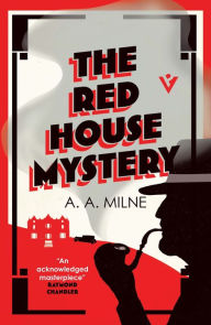 Title: The Red House Mystery, Author: A. A. Milne