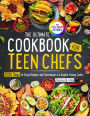 The Ultimate Cookbook for Teen Chefs: 1000 Days of Easy Step-by-step Recipes and Essential Techniques to Inspire Young CooksFull Color Pictures Version
