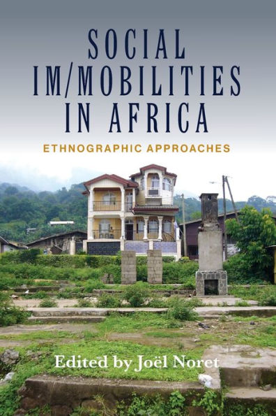Social Im/mobilities Africa: Ethnographic Approaches