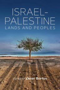 Mobibook free download Israel-Palestine: Lands and Peoples by Omer Bartov 9781805393290