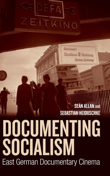 Documenting Socialism: East German Documentary Film