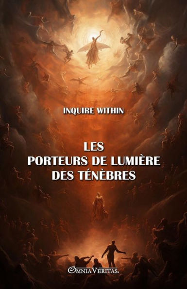 Les porteurs de lumiï¿½re des tï¿½nï¿½bres