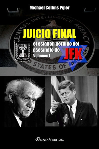 Juicio Final I - el eslabï¿½n perdido del asesinato de JFK: Volumen I