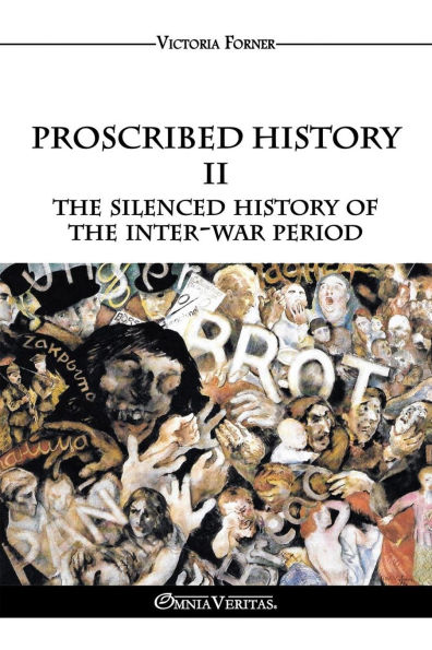 Proscribed History II - The silenced history of the inter-war period: The Role of Jewish Agents in Contemporary History