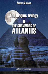 Title: The Origins trilogy II - The survivors of Atlantis, Author: Albert Slosman