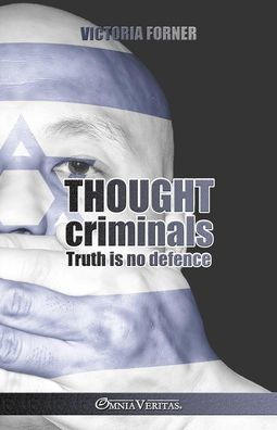 Thought criminals: Truth is no defense