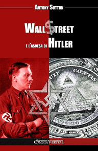 Title: Wall Street e l'ascesa di Hitler, Author: Antony Sutton