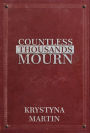 Countless Thousands Mourn