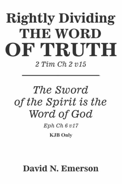 Rightly Dividing the Word of Truth