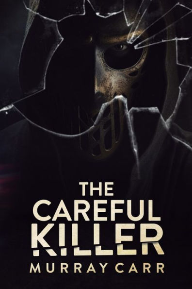 The Careful Killer
