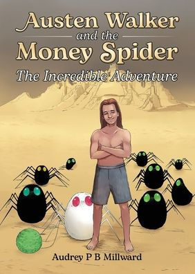 Austen Walker and The Money Spider: Incredible Adventure