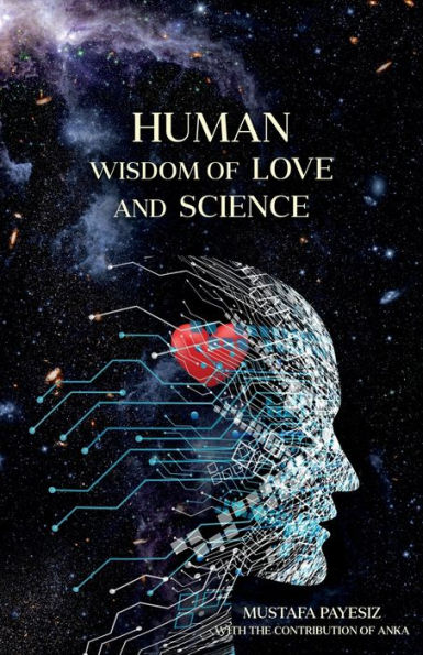 Human Wisdom of Love and Science