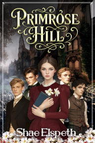Title: Primrose Hill, Author: Shae Elspeth