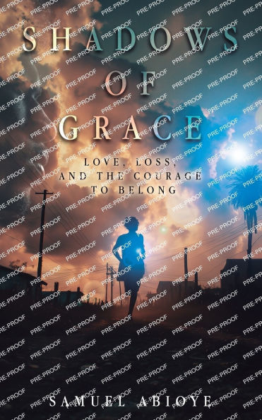 Shadows of Grace: Love, Loss, and the Courage to Belong