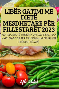 Title: Libï¿½r Gatimi Me Dietï¿½ Mesdhetare Pï¿½r Fillestarï¿½t 2023, Author: Tefta Shehaj