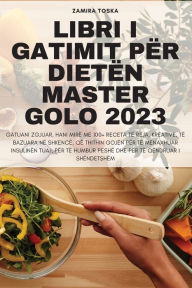 Title: Libri I Gatimit Pï¿½r Dietï¿½n Master Golo 2023, Author: Zamira Toska