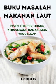 Title: Buku Masalah Makanan Laut, Author: Sim Khee Pu