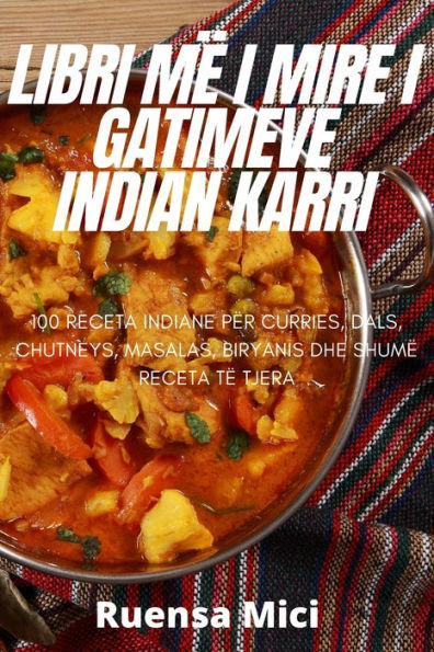 Libri Mï¿½ I Mire I Gatimeve Indian Karri