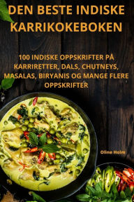 Title: Den Beste Indiske Karrikokeboken, Author: Oline Holm