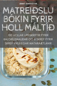 Title: Matreiï¿½slubï¿½kin Fyrir Holl Mï¿½ltï¿½ï¿½, Author: Jennï Jïnsdïttir