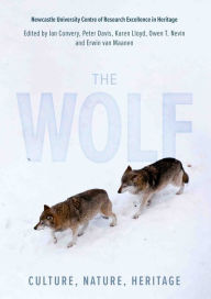 Title: The Wolf: Culture, Nature, Heritage, Author: Ian Convery
