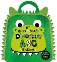 Title: My Green and Scaly Dinosaur ABC Backpack, Author: Alice Fewery