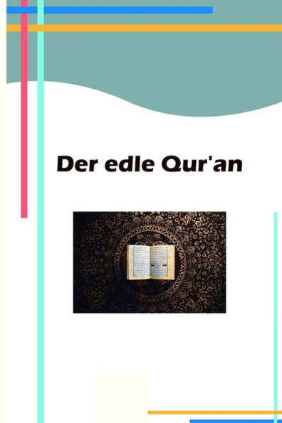 Der edle Qur'an