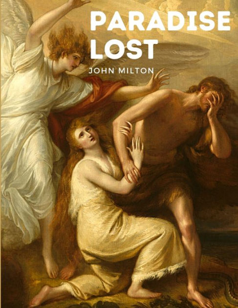 Paradise Lost: One of the Greatest Epic Poems in the English Language ...