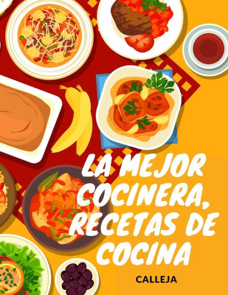 La Mejor Cocinera, Recetas de Cocina