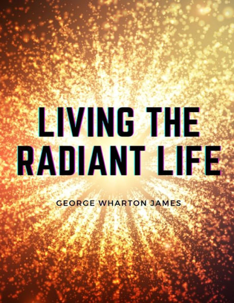 Living the Radiant Life: A Personal Narrative