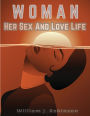 Woman Her Sex And Love Life