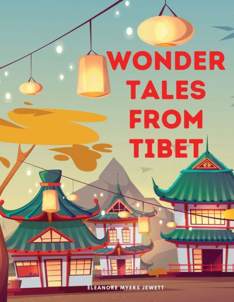 Wonder Tales from Tibet