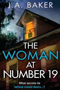 Title: The Woman At Number 19, Author: J.A. Baker