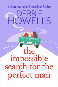 Title: The Impossible Search for the Perfect Man, Author: Debbie Howells