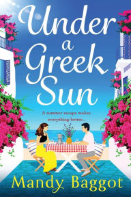 Title: Under A Greek Sun, Author: Mandy Baggot