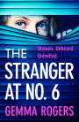 The Stranger at No. 6: A totally addictive psychological thriller from Gemma Rogers for 2025