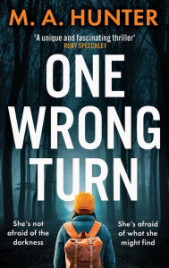 Title: One Wrong Turn, Author: M A Hunter