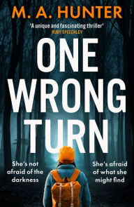 Title: One Wrong Turn, Author: M A Hunter